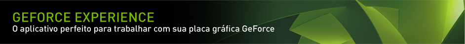 GeForce Experience BETA. The perfect companion application for your GeForce graphics card.