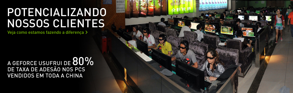 A GEFORCE USUFRUI DE 80% DE TAXA DE ADESÃO NOS PCS VENDIDOS EM TODA A CHINA