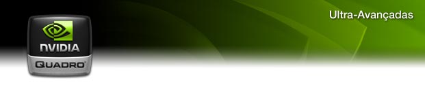 NVIDIA Quadro FX Ultra-High-End Products