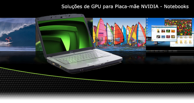 NVIDIA Motherboard GPU Solutions - Notebooks