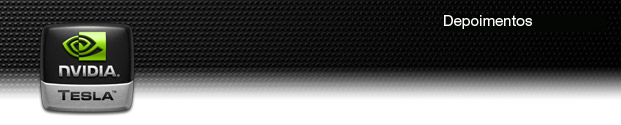 NVIDIA Tesla: Testimonials and Case Studies